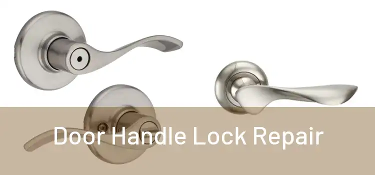 Door Handle Lock Repair